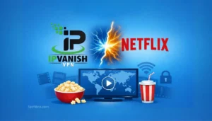 IPVanish VPN and Netflix streaming concept art