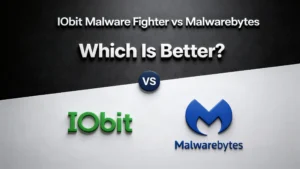 Comparison of IObit vs Malwarebytes software